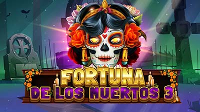 Fortuna De Los Muertos 3